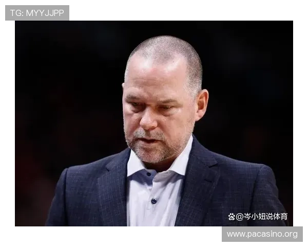 太阳四年更换四位主帅掘金解雇迈克马龙NBA教练下课风云大揭秘